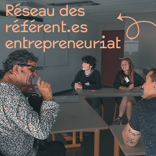 Découvrir les réseau des référent.es entrepreneuriat